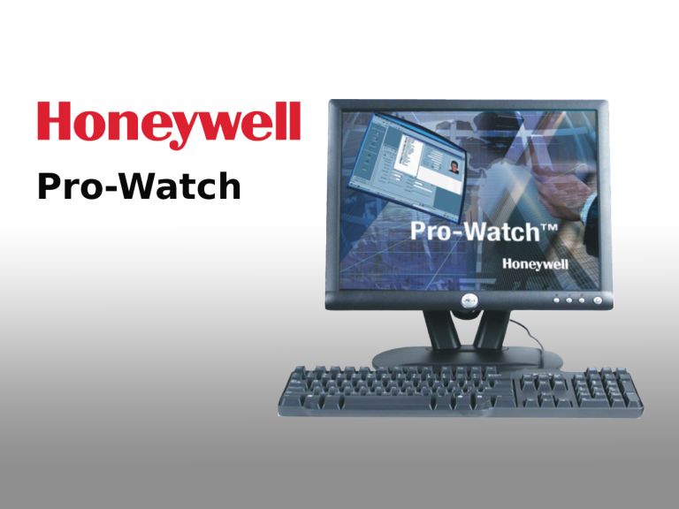 A monitor showing the prowatch software with a Honeywell Prowatch logo
